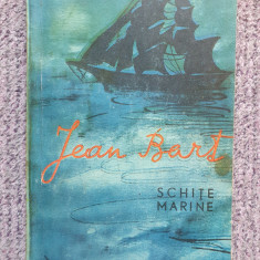 Jean Bart - Schite Marine, Ed.Militara anul 1968, 267 pag, stare f buna