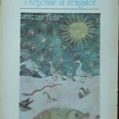 DICTIONAR AL RELIGIILOR - ELIADE/CULIANU, 1993