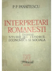 P. P. Panaitescu - Interpretari romanesti (Editia: 1947) foto