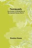 Normandy: The Scenery &amp; Romance of Its Ancient Towns, Part 2