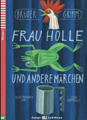 FRAU HOLLE UND ANDERE M&amp;Auml;RCHEN - Br&amp;uuml;der Grimm foto