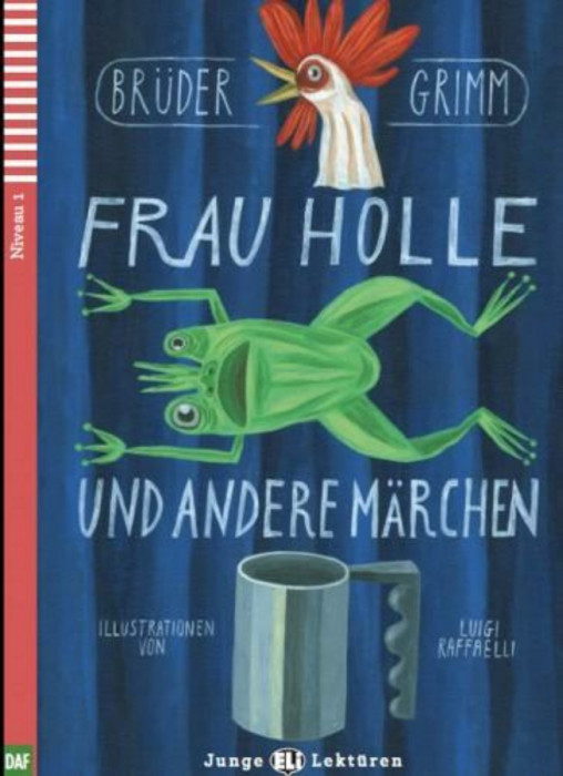 FRAU HOLLE UND ANDERE M&Auml;RCHEN - Br&uuml;der Grimm