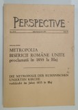 PERSPECTIVE , REVISTA TRIMESTRIALA A MISIUNII ROMANE UNITE DIN GERMANIA , TEXT IN ROMANA SI GERMANA, NR. 37 -38 , 1987