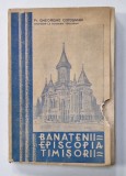 BANATENII SI EPISCOPIA TIMISORII de Pr. GHEORGHE COTOSMAN , 1938