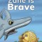 Zane Is Brave