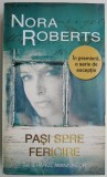 Pasi spre fericire - Nora Roberts, Roman de Dragoste