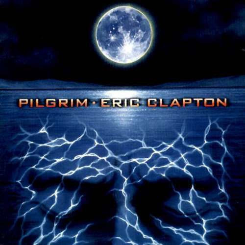 Eric Clapton - Pilgrim -Hq- (2LP)