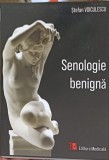 Senologie Benigna - Stefan Voiculescu, Editura Medicala 2022, 455 pagini, Carte Medicina