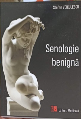 SENOLOGIE BENIGNA-STEFAN VOICULESCU-250862 foto
