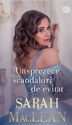 Sarah MacLean - Unsprezece scandaluri de evitat foto