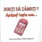 DORESC SA ZAMBITI? APASATI TASTA UNU...-GEORGE PETRONE-263027