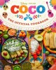 Coco: The Official Cookbook