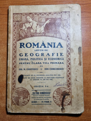 romania mare-lectii de geografie umana politica si economica-clasa a 7-a - 1936 foto