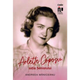 Arlette Coposu, sotia Seniorului - Andreea Maniceanu