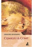 Cismigiu &amp; Comp. | Grigore Bajenaru, Agora