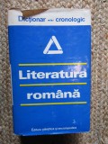 LITERATURA ROMANA. DICTIONAR CRONOLOGIC-COORDONATORI: I.C. CHITIMIA, AL. DIMA