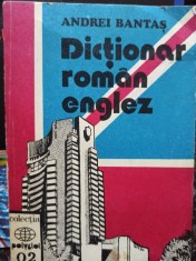 Andrei Bantas - Dictionar roman - englez (Editia: 1991) foto