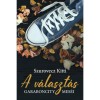 A v&aacute;laszt&aacute;s - GarabonCity mes&eacute;i - Szurovecz Kitti
