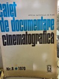 Caiet de documentare cinematografica Nr. 8 / 1970