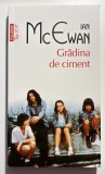 Grădina de ciment &ndash; Ian McEwan
