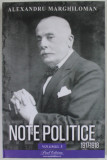 ALEXANDRU MARGHILOMAN , NOTE POLITICE 1917 -1918 , VOLUMUL III , 2023