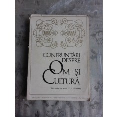 CONFRUNTARI DESPRE OM SI CULTURA - C.I. GULIAN