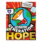 Generation Hope: Cartea Tinerilor Activisti Globali pentru Copii 9-12 Ani