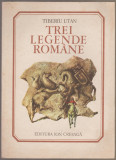 Tiberiu Utan - Trei legende romane, 1990