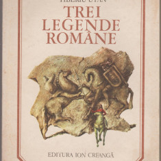 Tiberiu Utan - Trei legende romane