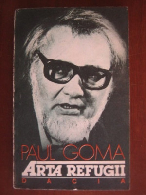 ARTA REFUGII - PAUL GOMA foto