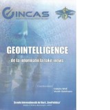 Geointelligence, de la informatii la fake-news - Vasile Simileanu, Catalin Nae