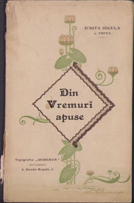 HST 89SP Din Vremuri apuse 1899 Iudita Secula cu dedicația autoarei