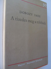 A tizedes meg a tobbiek - Dobozy Imre foto