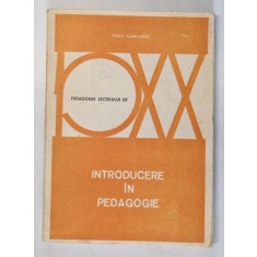INTRODUCERE IN PEDAGOGIE de EMILE PLANCHARD , 1976