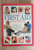 The Complete FIRST AID Handbook - Pippa Keech (limba engleză)
