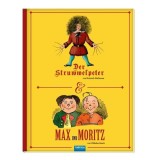 Tr&ouml;tsch Kinderbuch Struwwelpeter und Max und Moritz