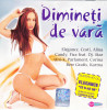 CD Pop: Dimineti de vara ( original; Elegance, Costi, Candy, Fizz, Parlament...)