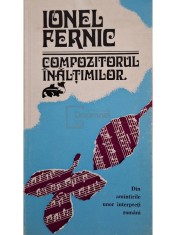 Ionel Fernic - Compozitorul inaltimilor (Editia: 1983)