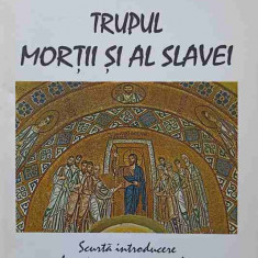 TRUPUL MORTII SI AL SLAVEI-OLIVER CLEMENT