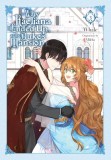 Why Raeliana Ended Up at the Duke&#039;s Mansion, Vol. 3
