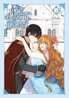 Why Raeliana Ended Up at the Duke&amp;#039;s Mansion, Vol. 3 foto