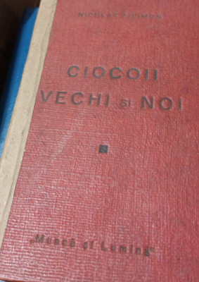 NICOLAE FILIMON CIOCOII VECHI SI NOI EDITIE INTERBELICA 1943 foto