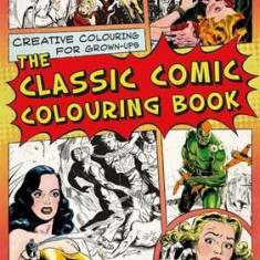 The Classic Comic Colouring Book | Various Authors