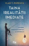 Taina irealitatii imediate - Meditative Arts