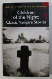 CHILDREN OF THE NIGHT: CLASSIC VAMPIRE NIGHT, 2007