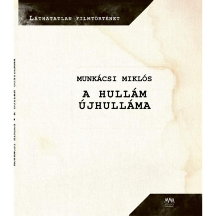 A Hull&aacute;m &uacute;jhull&aacute;ma - Munk&aacute;csi Mikl&oacute;s