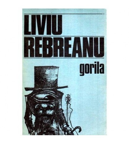 Liviu Rebreanu - Gorila - 113821