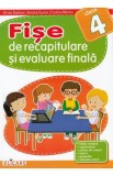 Fise de recapitulare si evaluare finala - Clasa 4 - Arina Damian, Amalia Epure, Cristina Martin