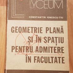 Geometrie plana si in spatiu de Constantin Ionescu-Tiu Lyceum