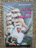 Leul din Damasc - Emilio Salgari, Celesta Impex 1993, Aventura, 263 pagini